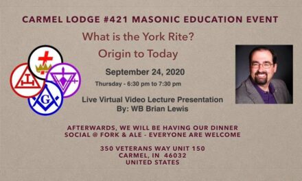 What is the York Rite?  Origin to Today – a Carmel 421 Masonic Education Event