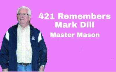 Carmel 421 Remembers Mark Dill, Master Mason