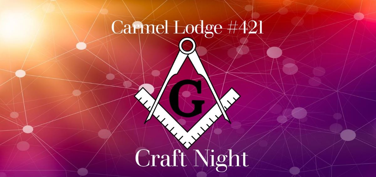 Carmel Lodge #421 First Craft Night 06/29/2023