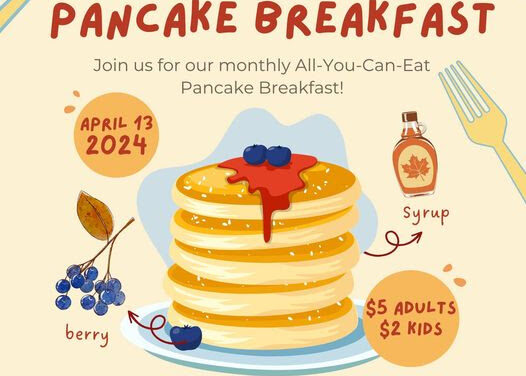 April Pancake Breakfast – 4/13/2024